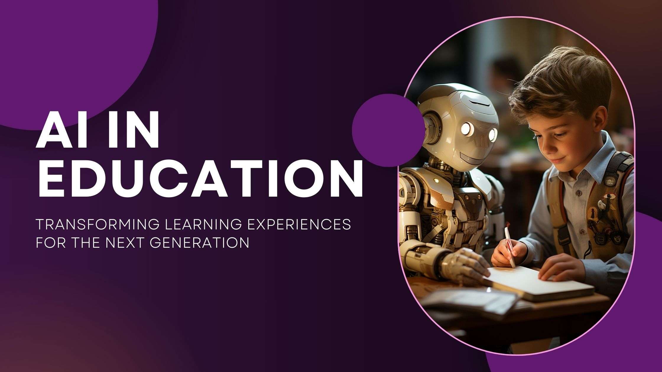 AI In Education: Transforming Learning Experiences