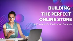 Magento Development Company